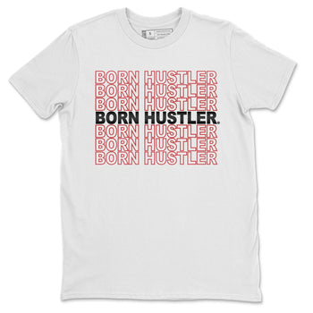 Jordan 4 Fire Red Sneaker Match Tees Born Hustler Sneaker Tees Jordan 4 Fire Red Sneaker Release Tees Unisex Shirts