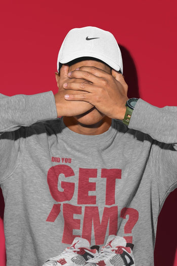 Jordan 4 Fire Red Sneaker Match Tees Did You Get Em SNRT Sneaker Tees Jordan 4 Fire Red SNRT Sneaker Release Tees Unisex Shirts