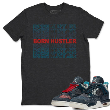 Jordan 4 Deep Ocean Sneaker Match Tees Born Hustler Sneaker Tees Jordan 4 Deep Ocean Sneaker Release Tees Unisex Shirts