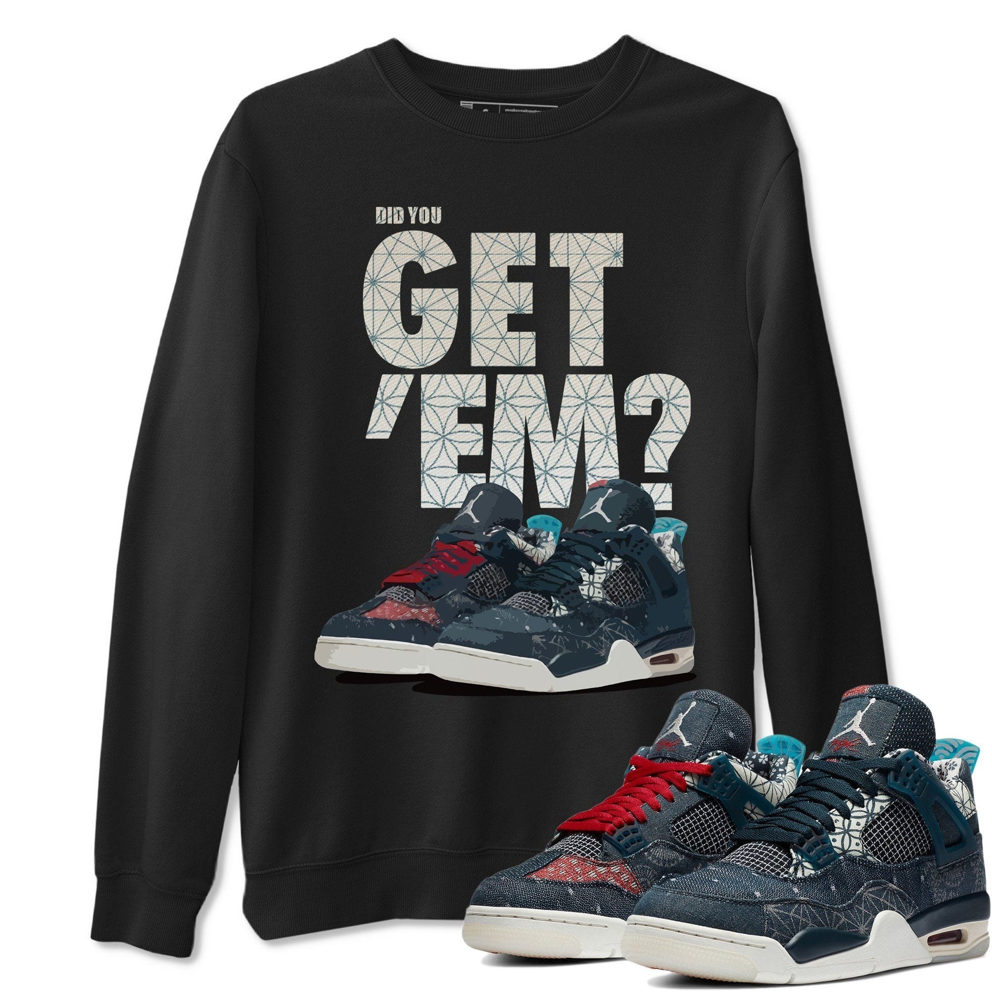 Jordan 4 Deep Ocean Sneaker Match Tees Did You Get Em SNRT Sneaker Tees Jordan 4 Deep Ocean SNRT Sneaker Release Tees Unisex Shirts