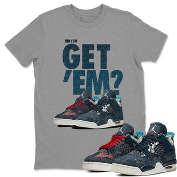 Jordan 4 Deep Ocean Sneaker Match Tees Did You Get Em SNRT Sneaker Tees Jordan 4 Deep Ocean SNRT Sneaker Release Tees Unisex Shirts