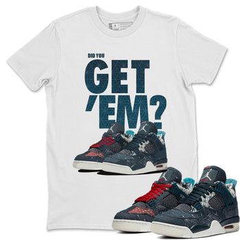 Jordan 4 Deep Ocean Sneaker Match Tees Did You Get Em SNRT Sneaker Tees Jordan 4 Deep Ocean SNRT Sneaker Release Tees Unisex Shirts