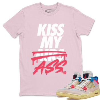 Jordan 4 Union Guava Ice Sneaker Match Tees Kiss My Ass Sneaker Tees Jordan 4 Union Guava Ice Sneaker Release Tees Unisex Shirts