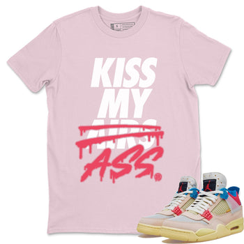 Jordan 4 Union Guava Ice Sneaker Match Tees Kiss My Ass Sneaker Tees Jordan 4 Union Guava Ice Sneaker Release Tees Unisex Shirts