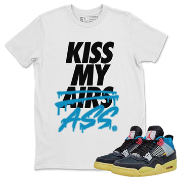 Jordan 4 Union Off Noir Sneaker Match Tees Kiss My Ass Sneaker Tees Jordan 4 Union Off Noir Sneaker Release Tees Unisex Shirts
