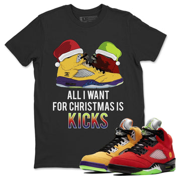 Jordan 5 What The Sneaker Match Tees All I Want For Christmas Is Kicks Sneaker Tees Jordan 5 What The Sneaker Release Tees Unisex Shirts