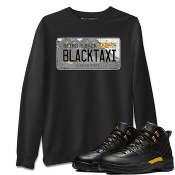 Jordan 12 Black Taxi Sneaker Match Tees Jordan Plate Sneaker Tees Jordan 12 Black Taxi Sneaker Release Tees Unisex Shirts