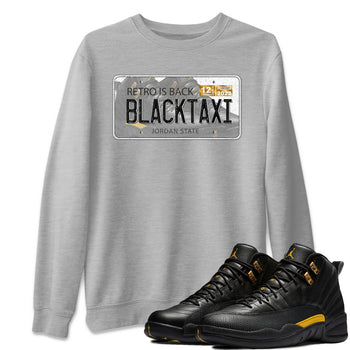 Jordan 12 Black Taxi Sneaker Match Tees Jordan Plate Sneaker Tees Jordan 12 Black Taxi Sneaker Release Tees Unisex Shirts