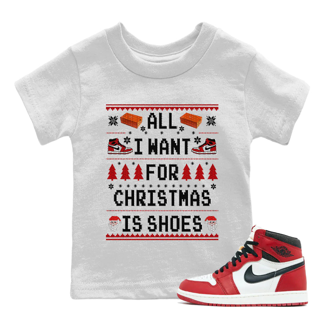 Jordan 1 Lost & Found Sneaker Match Tees All i want for christmas is shoes Sneaker Tees Jordan 1 Lost & Found Sneaker Release Tees Kids Shirts