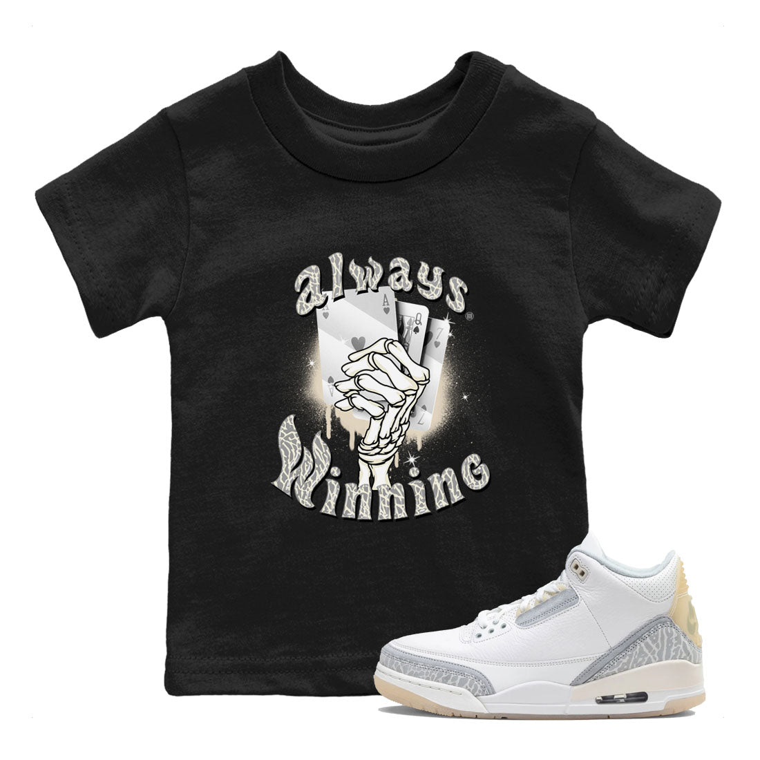 Air Jordan 3 Craft Ivory shirt to match jordans Always Winning sneaker tees 3s Ivory SNRT sneaker release tees baby toddler Black 1 cotton Shirt