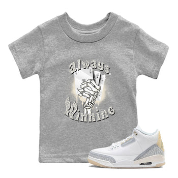 Air Jordan 3 Craft Ivory shirt to match jordans Always Winning sneaker tees 3s Ivory SNRT sneaker release tees baby toddler Heather Grey 1 cotton Shirt