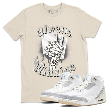 Air Jordan 3 Craft Ivory shirt to match jordans Always Winning sneaker tees 3s Ivory SNRT Sneaker Release Tees unisex cotton Natural 1 crew neck shirt