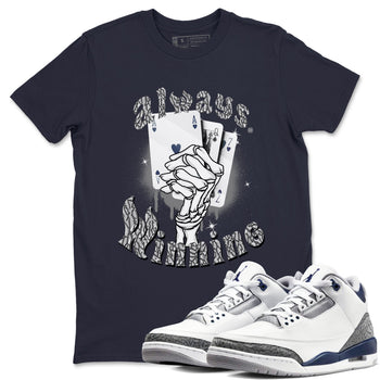 AJ3 Midnight Navy shirt to match jordans Always Winning sneaker tees Air Jordan 3 Retro Midnight Navy SNRT sneaker Release Tees unisex cotton Navy 1 crew neck shirt