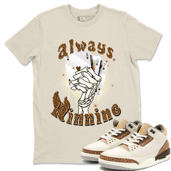 Air Jordan 3 Palomino shirt to match jordans Always Winning sneaker tees Jordan 3 Retro Palomino SNRT Sneaker Release Tees Unisex Natural 1 T-Shirt