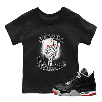 AJ4 Retro Bred Reimagined shirt to match jordans Always Winning sneaker tees Air Jordan 4 Retro Bred Reimagined SNRT sneaker release tees baby toddler Black 1 cotton Shirt