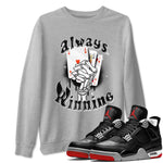 AJ4 Retro Bred Reimagined shirt to match jordans Always Winning sneaker tees Air Jordan 4 Retro Bred Reimagined SNRT sneaker release Tees unisex cotton Heather Grey 1 crew neck shirt