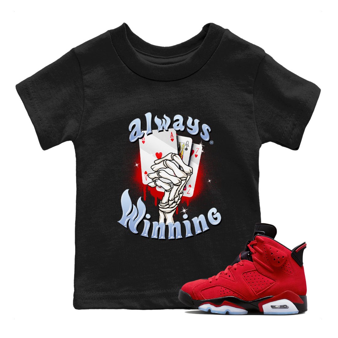 Air Jordan 6 Toro Bravo Sneaker Match Tees Always Winning Sneaker Tees Air Jordan 6 Toro Bravo Tees Kids Shirts Black 1