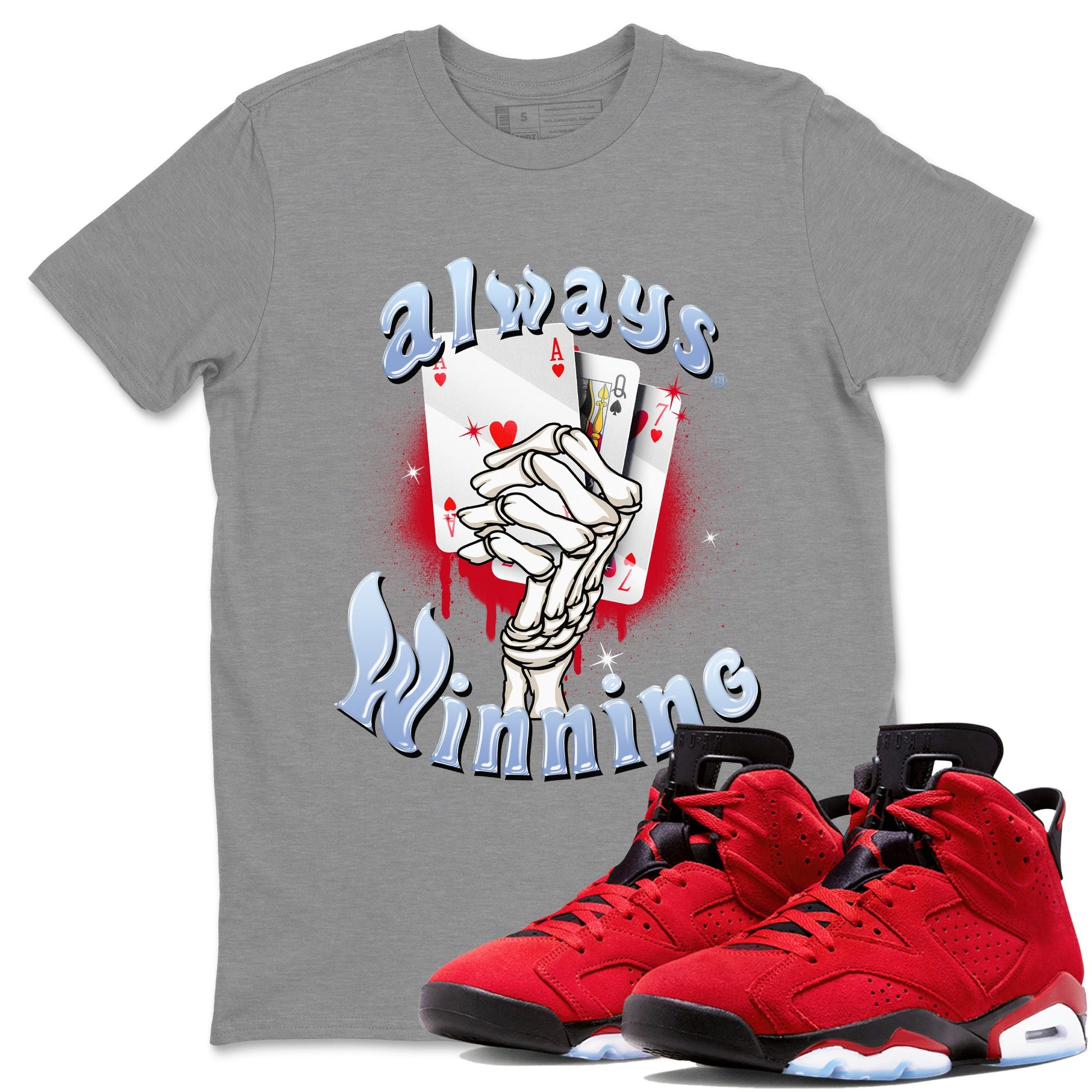 Air Jordan 6 Toro Bravo Sneaker Match Tees Always Winning Sneaker Tees Air Jordan 6 Toro Bravo Tees Unisex Shirts Heather Grey 1