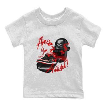 Air Jordan 1 Satin Bred Sneaker Match Tees Are You Addicted Sneaker Tees AJ1 Satin Bred Sneaker Release Tees Kids Shirts White 2