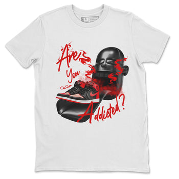 Air Jordan 1 Satin Bred Sneaker Match Tees Are You Addicted Sneaker Tees AJ1 Satin Bred Sneaker Release Tees Unisex Shirts White 2