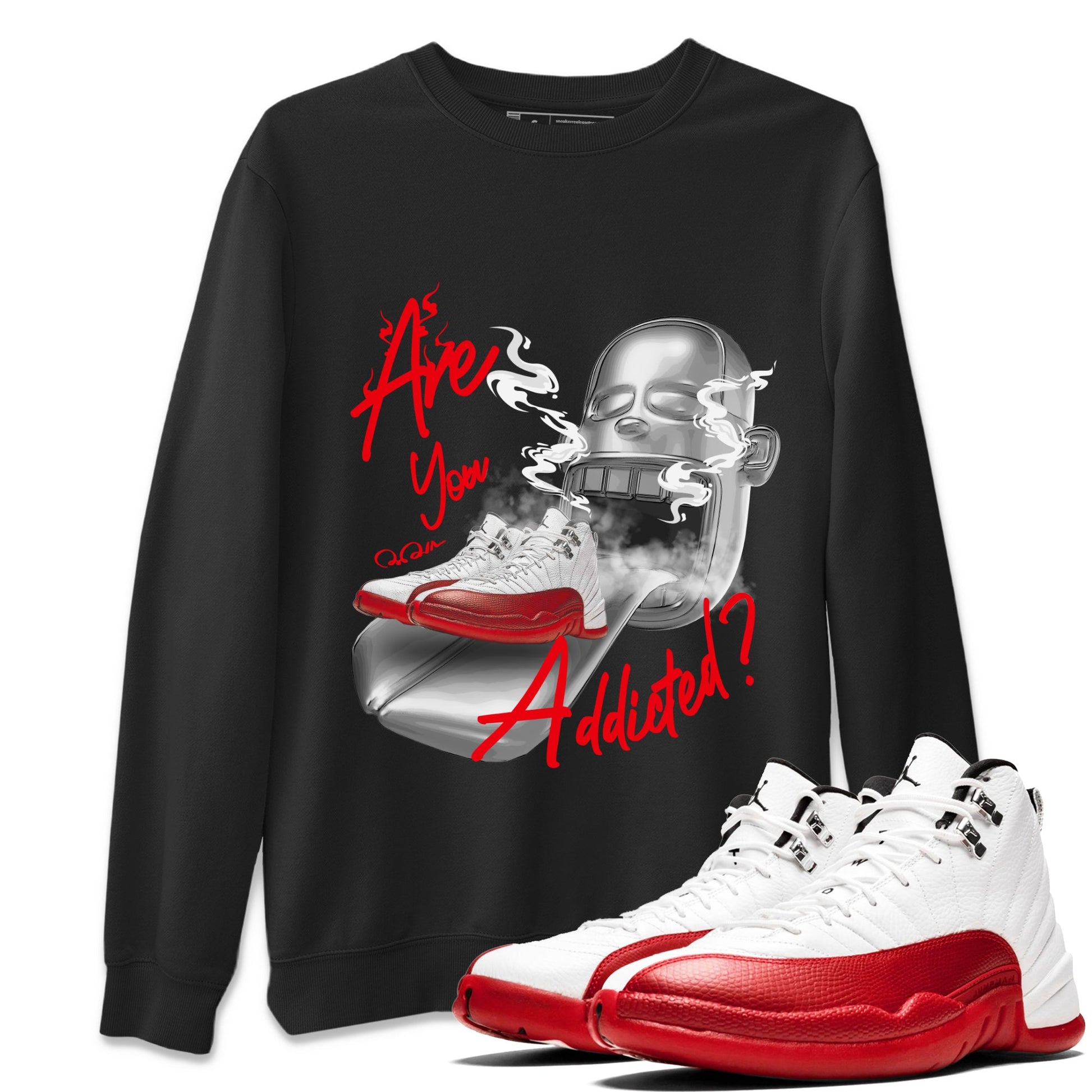Air Jordan 12 Cherry Sneaker Match Tees Are You Addicted Sneaker Tees AJ12 Cherry Sneaker Release Tees Unisex Shirts Black 1