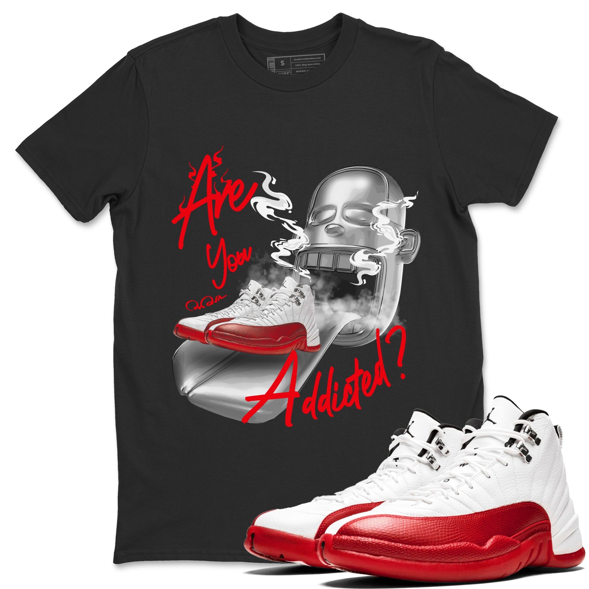 Air Jordan 12 Cherry Sneaker Match Tees Are You Addicted Sneaker Tees AJ12 Cherry Sneaker Release Tees Unisex Shirts Black 1