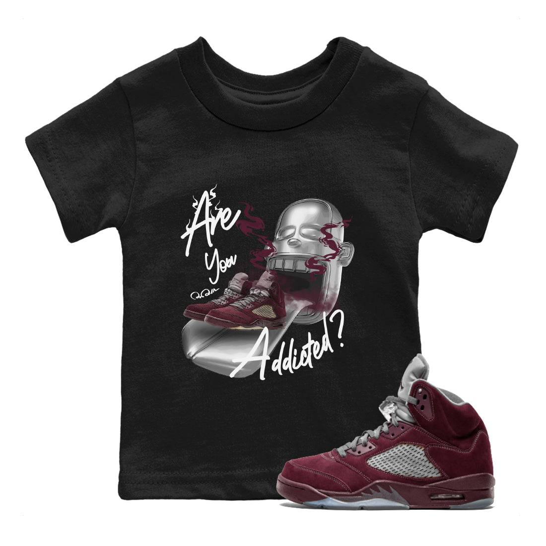 Air Jordan 5 Burgundy Sneaker Match Tees Are You Addicted Sneaker Tees AJ5 Burgundy Sneaker Release Tees Kids Shirts Black 1