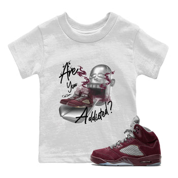 Air Jordan 5 Burgundy Sneaker Match Tees Are You Addicted Sneaker Tees AJ5 Burgundy Sneaker Release Tees Kids Shirts White 1