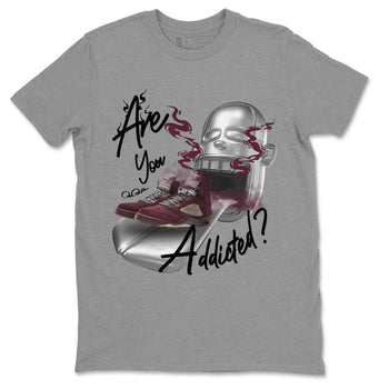 Air Jordan 5 Burgundy Sneaker Match Tees Are You Addicted Sneaker Tees AJ5 Burgundy Sneaker Release Tees Unisex Shirts Heather Grey 2