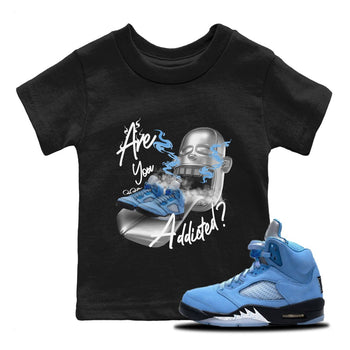 Jordan 5 UNC Jordan Shirts Are You Addicted Sneaker Tees AJ5 UNC Sneaker Release Tees Kids Shirts Black 1