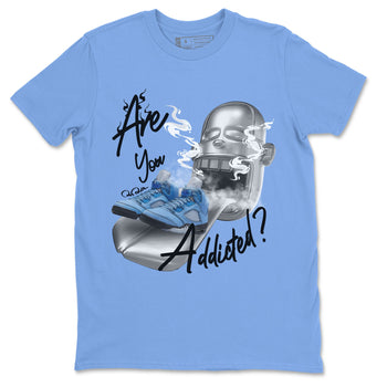Jordan 5 UNC Jordan Shirts Are You Addicted Sneaker Tees AJ5 UNC SNRT Sneaker Tees Unisex Shirts Carolina Blue 2