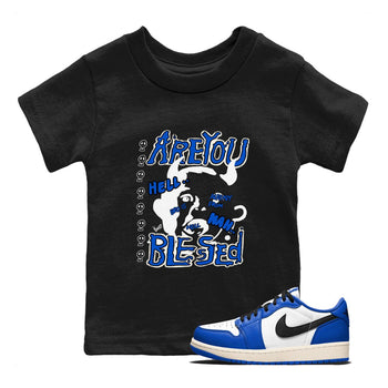 AJ1 Game Royal shirt to match jordans Are You Blessed sneaker tees AJ1 Game Royal SNRT sneaker release tees baby toddler Black 1 cotton Shirt