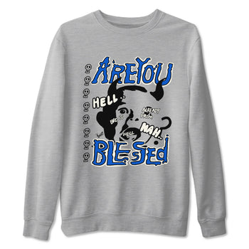 AJ1 Game Royal shirt to match jordans Are You Blessed sneaker tees AJ1 Game Royal SNRT Sneaker Release Tees unisex cotton Heather Grey 2 crew neck shirt