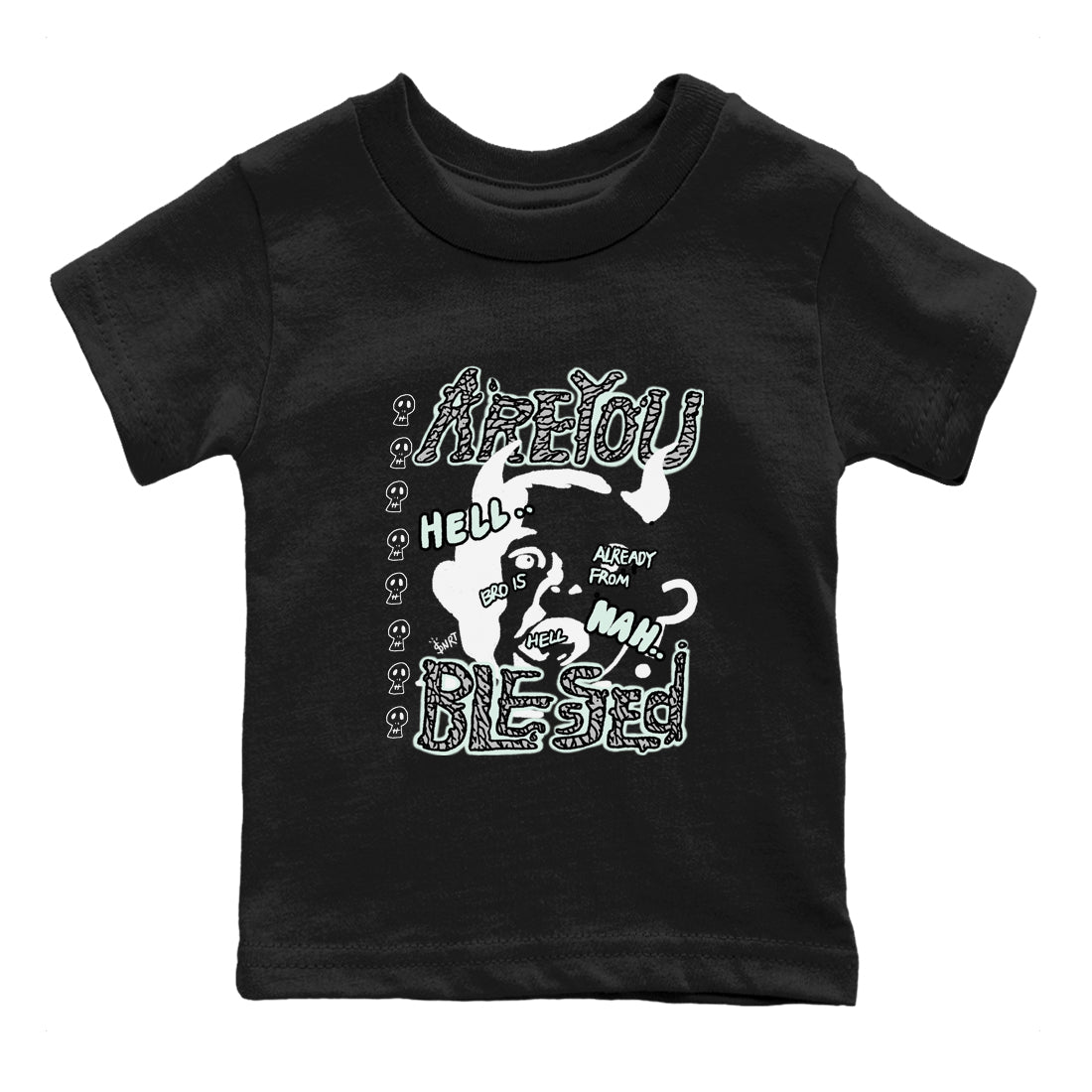 3s Green Glow shirt to match jordans Are You Blessed sneaker tees Air Jordan 3 Green Glow SNRT sneaker release tees baby toddler Black 2 cotton Shirt