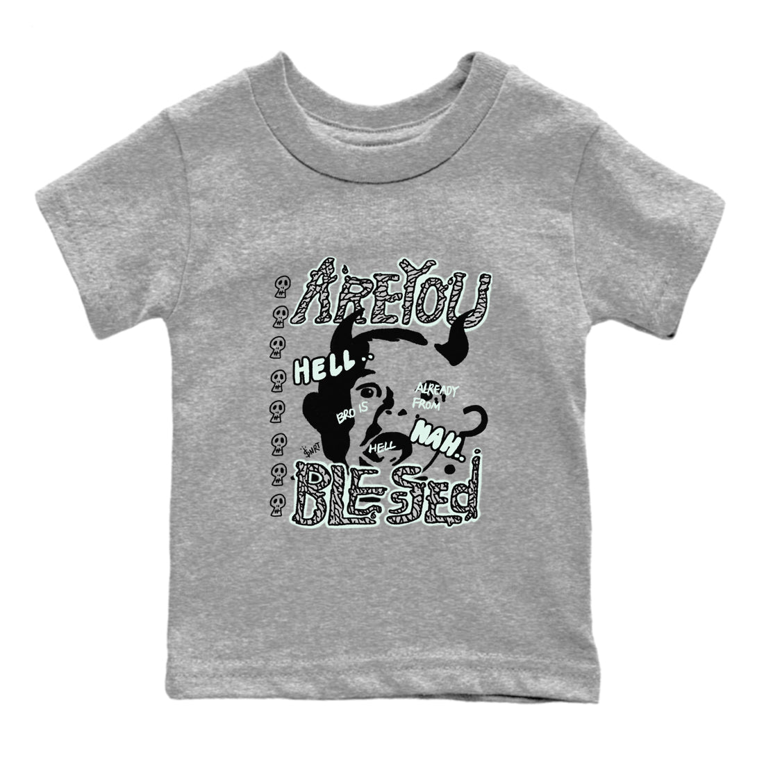 3s Green Glow shirt to match jordans Are You Blessed sneaker tees Air Jordan 3 Green Glow SNRT sneaker release tees baby toddler Heather Grey 2 cotton Shirt