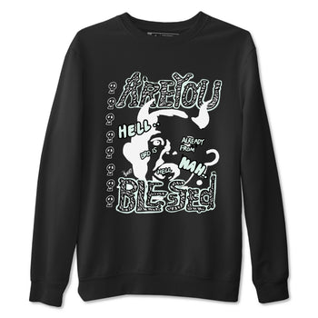 3s Green Glow shirt to match jordans Are You Blessed sneaker tees Air Jordan 3 Green Glow SNRT Sneaker Release Tees unisex cotton Black 2 crew neck shirt