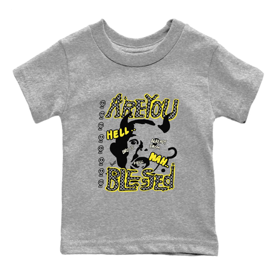 4s Vivid Sulfur shirt to match jordans Are You Blessed sneaker tees Air Jordan 4 Vivid Sulfur SNRT sneaker release tees baby toddler Heather Grey 2 cotton Shirt