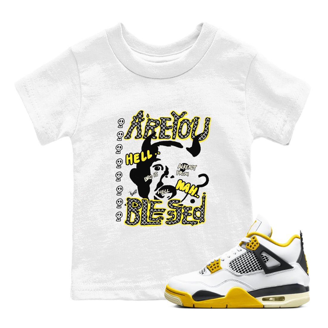 4s Vivid Sulfur shirt to match jordans Are You Blessed sneaker tees Air Jordan 4 Vivid Sulfur SNRT sneaker release tees baby toddler White 1 cotton Shirt
