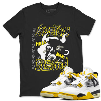 4s Vivid Sulfur shirt to match jordans Are You Blessed sneaker tees Air Jordan 4 Vivid Sulfur SNRT Sneaker Release Tees unisex cotton Black 1 crew neck shirt