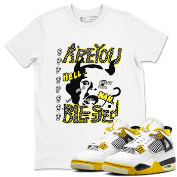 4s Vivid Sulfur shirt to match jordans Are You Blessed sneaker tees Air Jordan 4 Vivid Sulfur SNRT Sneaker Release Tees unisex cotton White 1 crew neck shirt
