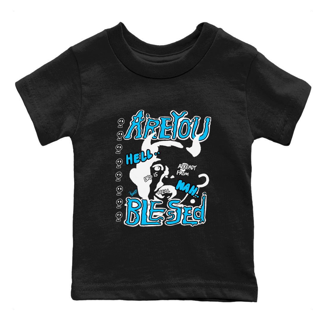 AJ9 Powder Blue shirt to match jordans Are You Blessed sneaker tees Air Jordan 9 Powder Blue SNRT sneaker release tees baby toddler Black 2 cotton Shirt