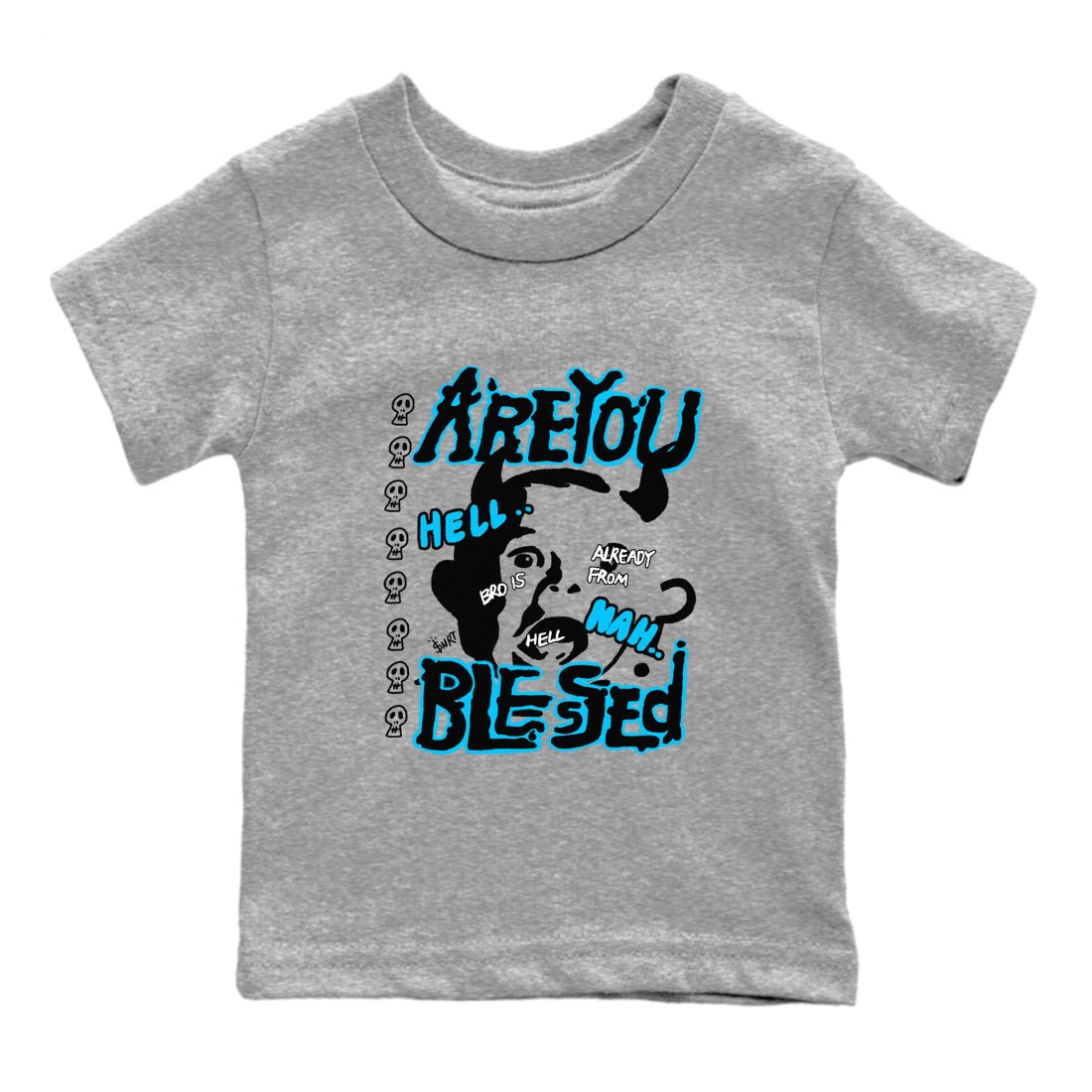 AJ9 Powder Blue shirt to match jordans Are You Blessed sneaker tees Air Jordan 9 Powder Blue SNRT sneaker release tees baby toddler Heather Grey 2 cotton Shirt