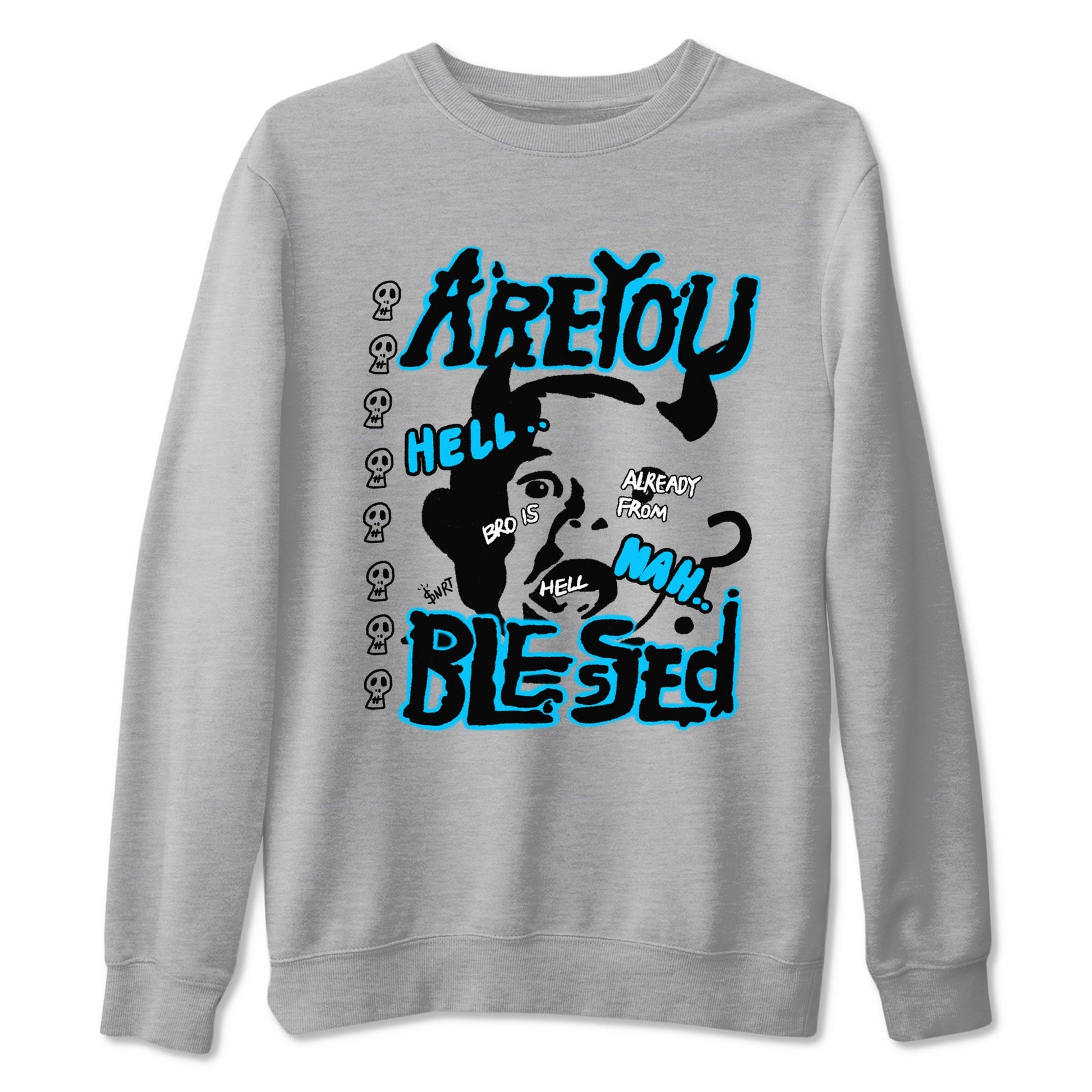 AJ9 Powder Blue shirt to match jordans Are You Blessed sneaker tees Air Jordan 9 Powder Blue SNRT Sneaker Release Tees unisex cotton Heather Grey 2 crew neck shirt