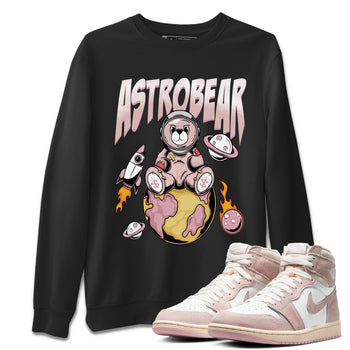 Air Jordan 1 Washed Pink Sneaker Match Tees Astrobear Sneaker Tees Air Jordan 1 High OG WMNS Washed Pink Sneaker Release Tees Unisex Shirts Black 1