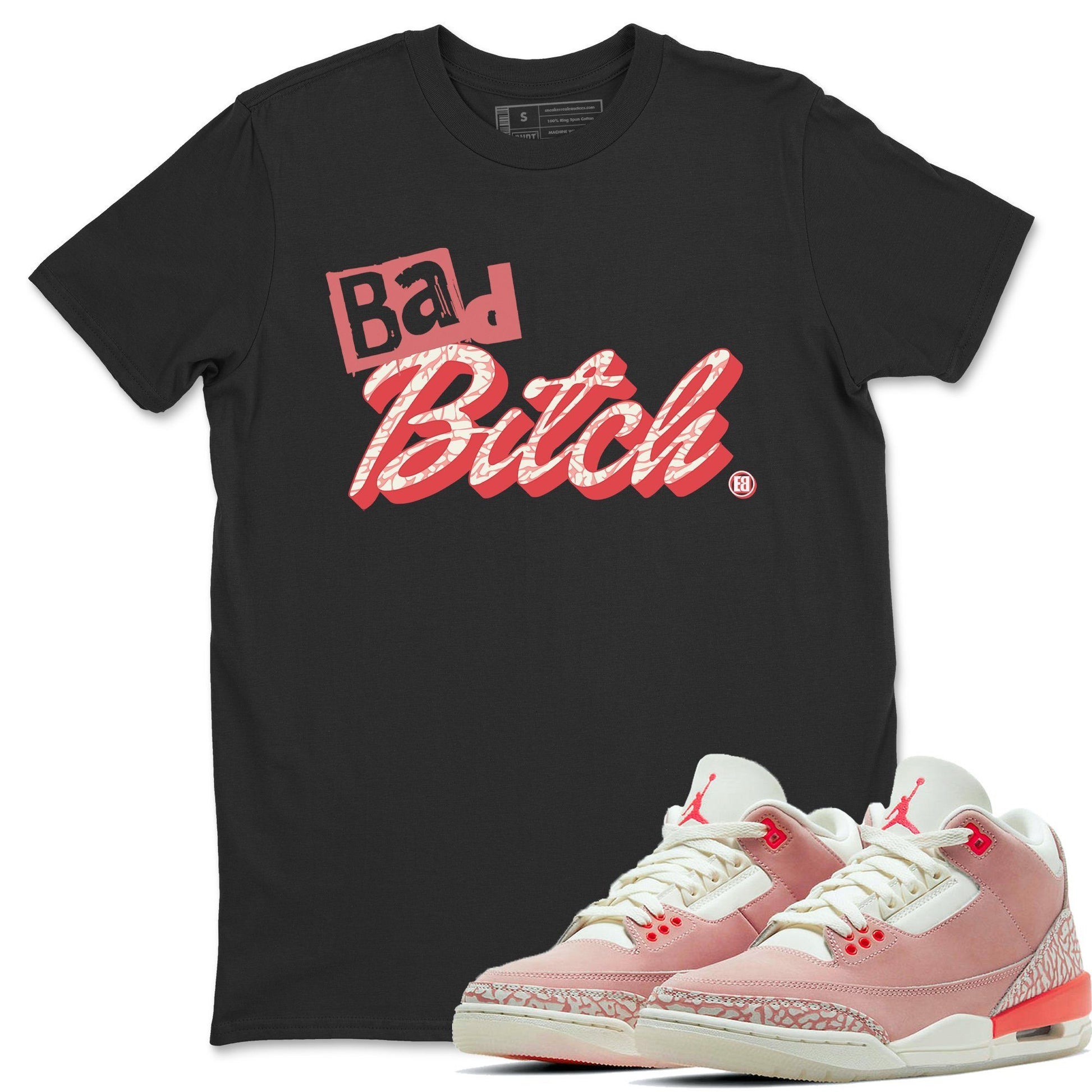 Jordan 3 Rust Pink Sneaker Match Tees Bad Bitch Sneaker Tees Jordan 3 Rust Pink Sneaker Release Tees Unisex Shirts