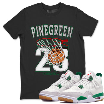 Air Jordan 4 Pine Green Sneaker Match Tees Basketball Sneaker Tees AJ 4s Pine Green Sneaker Release Tees Unisex Shirts Black 1