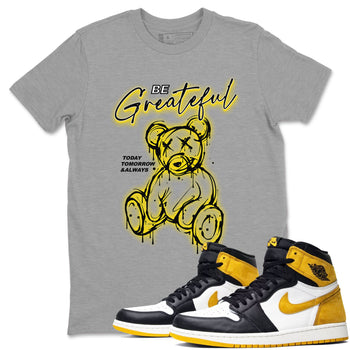 AJ1 Yellow Ochre shirt to match jordans Be Grateful sneaker tees Air Jordan 1 Yellow Ochre SNRT Sneaker Release Tees unisex cotton Heather Grey 1 crew neck shirt