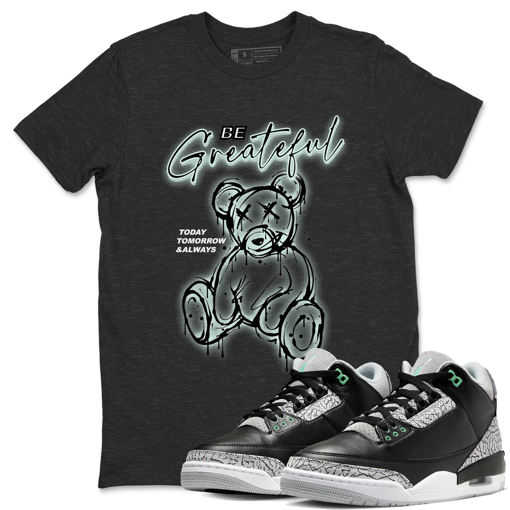 3s Green Glow shirt to match jordans Be Grateful sneaker tees Air Jordan 3 Green Glow SNRT Sneaker Release Tees unisex cotton Charcoal Heather 1 crew neck shirt