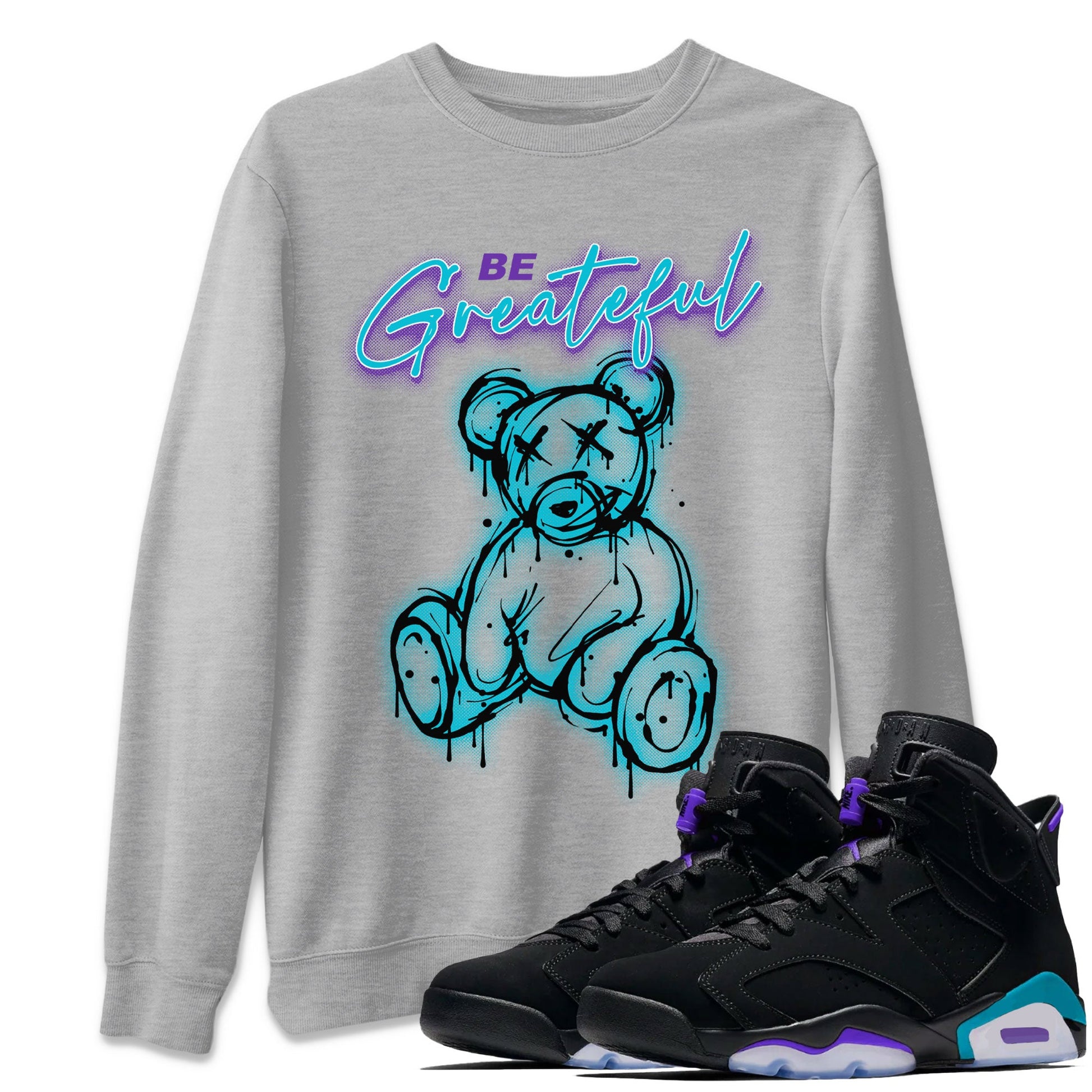 Air Jordan 6 Retro Aqua Sneaker Match Tees Be Greatful Sneaker Tees Air Jordan 6 Retro Aqua SNRT Sneaker Release Tees Short Sleeve T-Shirt Heather Grey 1