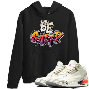 Air Jordan 3 X J Balvin shirt to match jordans Be Salty sneaker tees Air Jordan 3 X J Balvin SNRT Sneaker Release Tees Unisex Black 1 T-Shirt